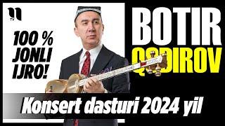 Botir Qodirov - Ijodimning 20 yilligiga bagishlanadi nomli konsert dasturini 2024-yil