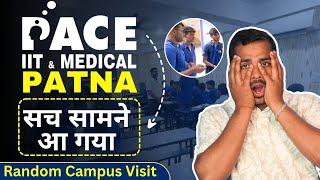 अब Pace Patna में भी Honest Students Review Of Pace Patna  Surprise Campus  Visit 