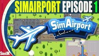 SimAirport Lets PLay Episode 1 - Building the Foundations