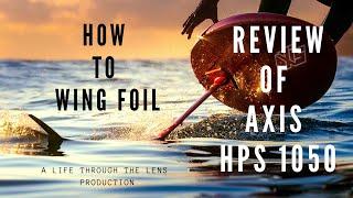 How to wing foil. Review AXIS Foil HPS 1050. Is this the foil you should have?