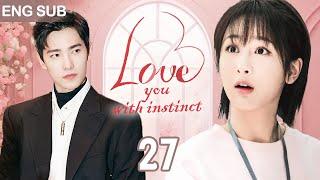 Eng Sub Love You With Instinct EP 27Talented Designer Achieves Dream and Conquers CEOs heart