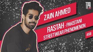 Pod#68 - Pakistani Streetwear Phenomenon Rastah feat. Zain Ahmad