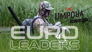 NEW Umpqua Euro Leader Setup with Lance Egan  Fly Fishing