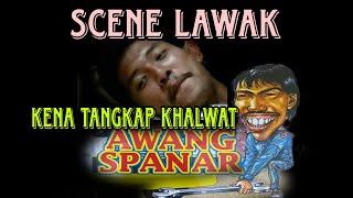 scene lawak awang spanar-kena tangkap khalwat