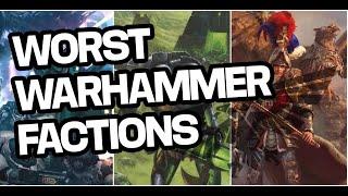 Warhammer Factions I HATE for no particular reason