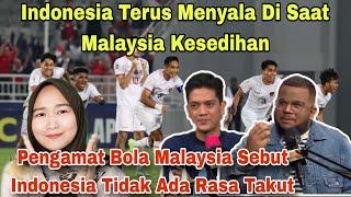 INDONESIA TERUS MENYALA DI SAAT MALAYSIA KESEDIHAN INDONESIA TAK ADA RASA TAKUT‼️MALAYSIAN REACTION