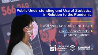 Public Understanding and Use of Statistics in Relation to the Pandemic