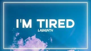 Labrinth - Im Tired Lyrics Euphoria Season 2 Soundtrack