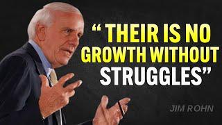 WITHOUT PAIN THERE WOULD BE NO GROWTH - Jim Rohn Motivation