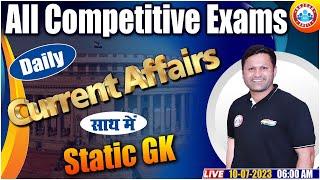 Daily Current Affairs  10 July 2023 Current Affairs  Static GK  July 2023 Current Affairs By RWA