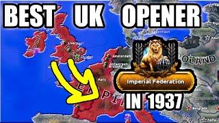 Best Britain Opener for HoI 4 1937 Federation