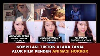 KOMPILASI TIKTOK ALUR FILM PENDEK HORROR KLARA TANIA  Kumpulan Animasi Seram & Seru @klara_tania