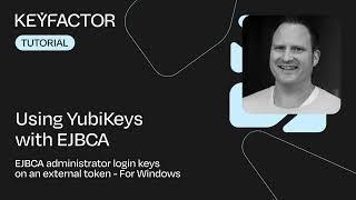 Secure Login with YubiKey and EJBCA PKI – For Windows