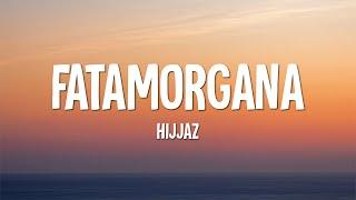 Hijjaz - Fatamorgana Lirik