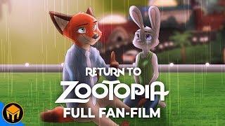 Return To Zootopia  Full Fan Film