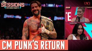 AJ Mendez reveals why CM Punk returned to wrestle at AEW  The Sessions w Renee Paquette