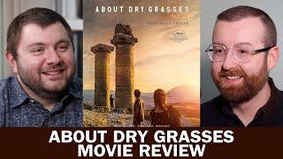 About Dry Grasses - Movie Review