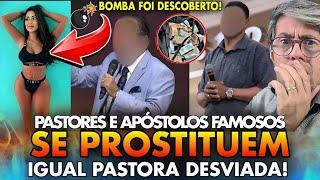 REVELADO UMA BOMBA PASTORES E APÓSTOLOS FAMOSOS ESTÃO ADULTERANDO COM PASTORA DESVIADA