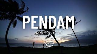 Pendam - Azarra Band Lyrics