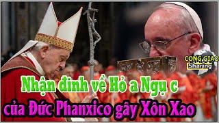 Nhận đinh về Hỏ a Ngụ c của Đức Phanxico gây Xôn Xao