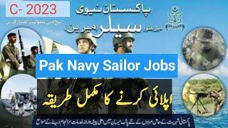 How to apply online Pak navy sailor jobs 2023  pakistan navy sailor jobs 2023 apply online