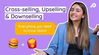 How To Cross-sell Upsell and Downsell in Ecommerce