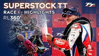 RL360 Superstock TT Race 1 - Highlights  2024 Isle of Man TT Races