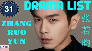 张若昀 Zhang Ruo Yun  Drama List  Zhang Ruoyun s all 31 dramas  CADL