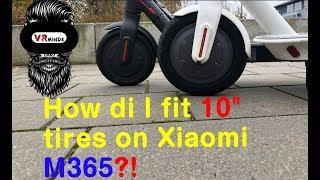 How did I fit 10 inch tires on Xiaomi M365?