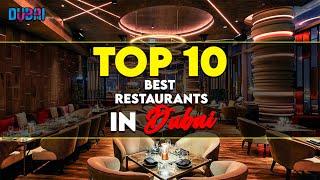 10 OF THE BEST RESTAURANTS IN DUBAI  2022