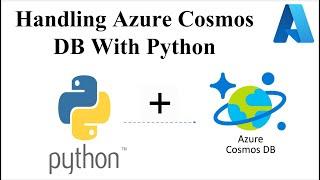 How to Handle Azure Cosmos DB Account  With Python SDK  Automation   SRE  NoSQL  Python DevOps