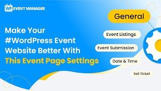 Event Manager General Settings For #WordPress Website