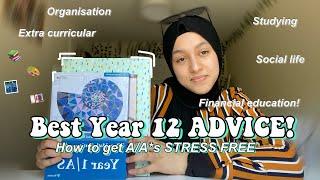 BEST YEAR 12  SIXTH FORM ADVICE EVER How to get AA* Stress Free