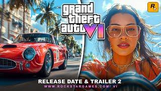 GTA 6  Unexpected Release Date and Trailer 2 Revealed Online