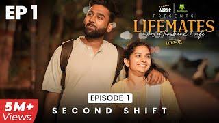 Lifemates - a story of Husband & Wife  Episode 1 - Second Shift  Web Series  Take A Break
