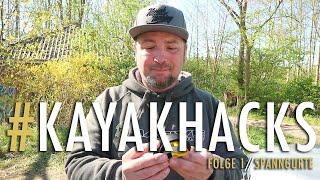 #Kayakhacks - Folge 1 - Spanngurte  Webserie zum Thema Kajakangeln