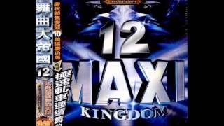 MAXI KINGDOM 舞曲大帝國 12 - HAPPY CHILDREN 2002