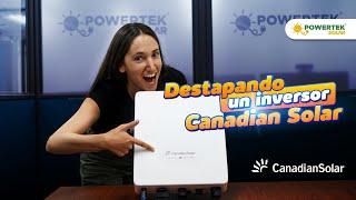 Unboxing inversor Canadian Solar
