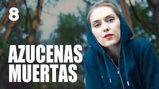Azucenas muertas  Capítulo 8  Película romántica en Español Latino