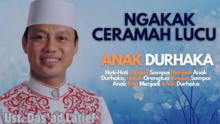 Anak Durhaka Ustadz Dasad Latief. Informasi Islami