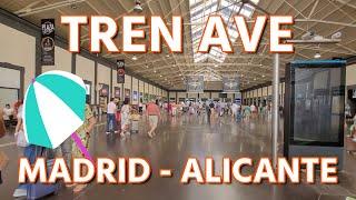 AVE TREN DE ALTA VELOCIDAD ESPAÑOLA  DE MADRID A ALICANTE 2024  4K