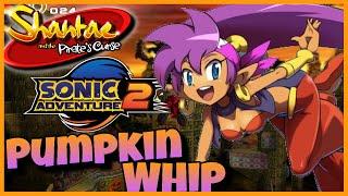 Pumpkin Whip Sonic Adventure 2 X Shantae and the Pirates Curse Music MashupHappy Halloween