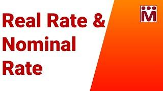 Real Rate & Nominal Rate of Returns - Explained