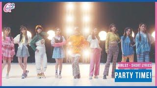 Girls² - Party Time  Short Ver. KanRomEng