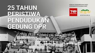 25 TAHUN PERISTIWA PENDUDUKAN GEDUNG DPR