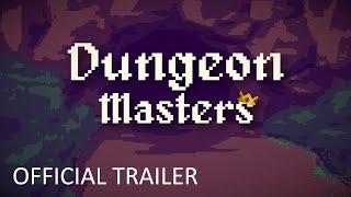 Dungeon Masters - Gameplay Trailer
