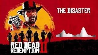 Red Dead Redemption 2 Official Soundtrack - The Disaster  HD With Visualizer