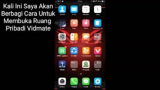 Cara Membuka Ruang Pribadi Pada Vidmate  Tutorial Android