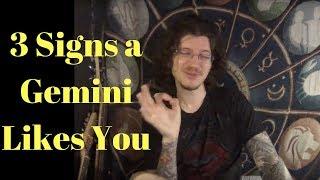 3 Signs a Gemini Likes You