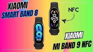 Xiaomi Mi Band 9 NFC Vs Xiaomi Smart Band 8